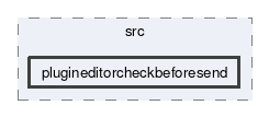 plugineditorcheckbeforesend